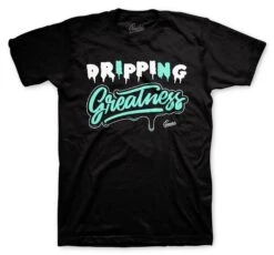 Retro 5 Island Green Dripping Greatness Shirt