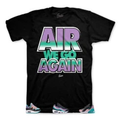 Air Max Have Nice Day Air We Go Shirt