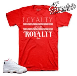 Retro 13 HOF Loyalty Over Royalty Shirt