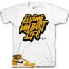 Retro 1 Yellow Ochre Living My Best Life Shirt -Sneaker Threads Shop jordan 1s yellow ochre sneaker shirts