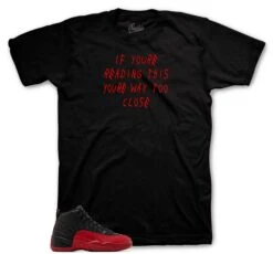Retro 12 Flu Game Too Close Shirt